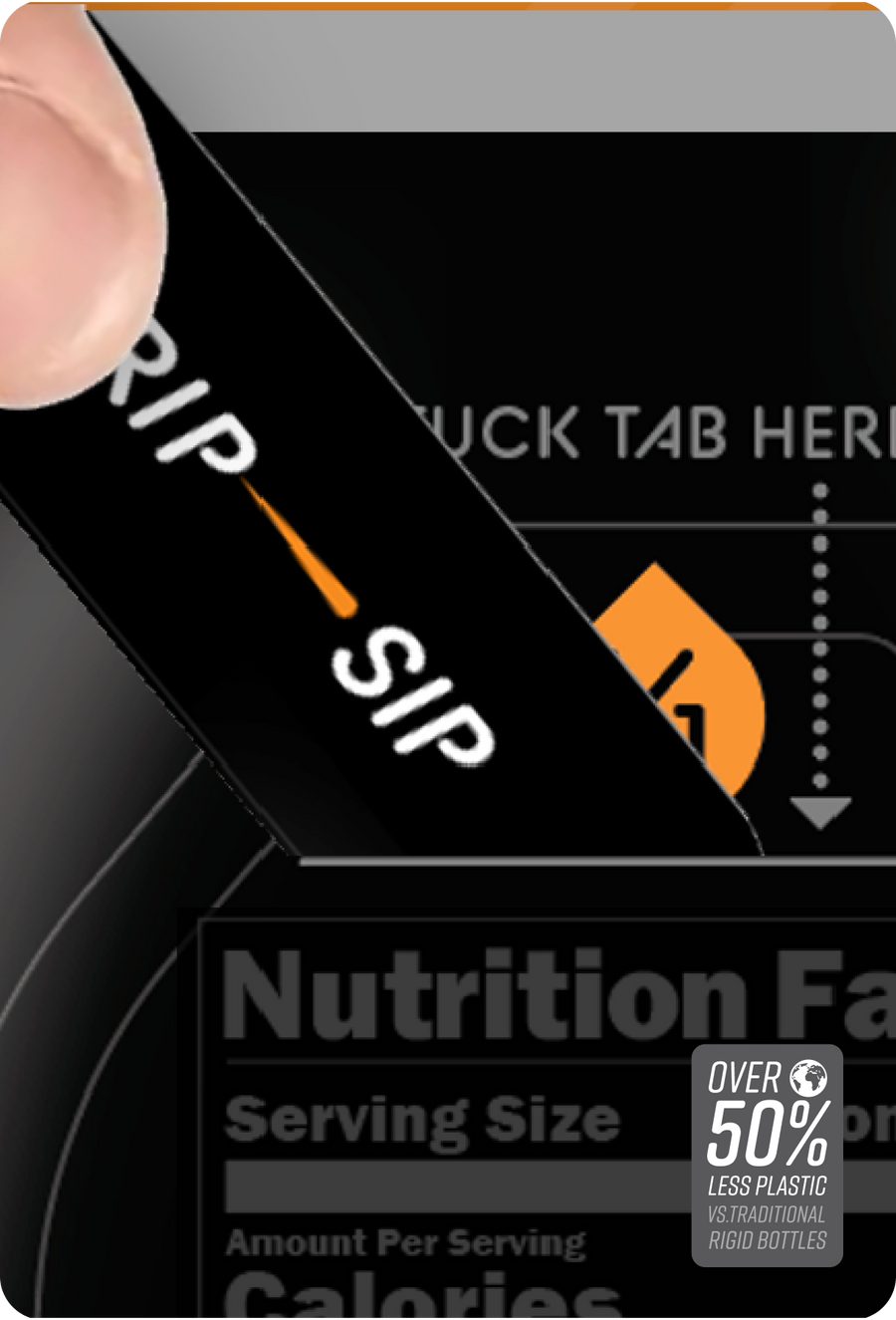 Black beverage package being opened; "RIP SIP" tab with orange arrow; "TUCK TAB HERE" instruction; Nutrition Facts label; "Over 50% Less Plastic vs Traditional Rigid Bottles" badge