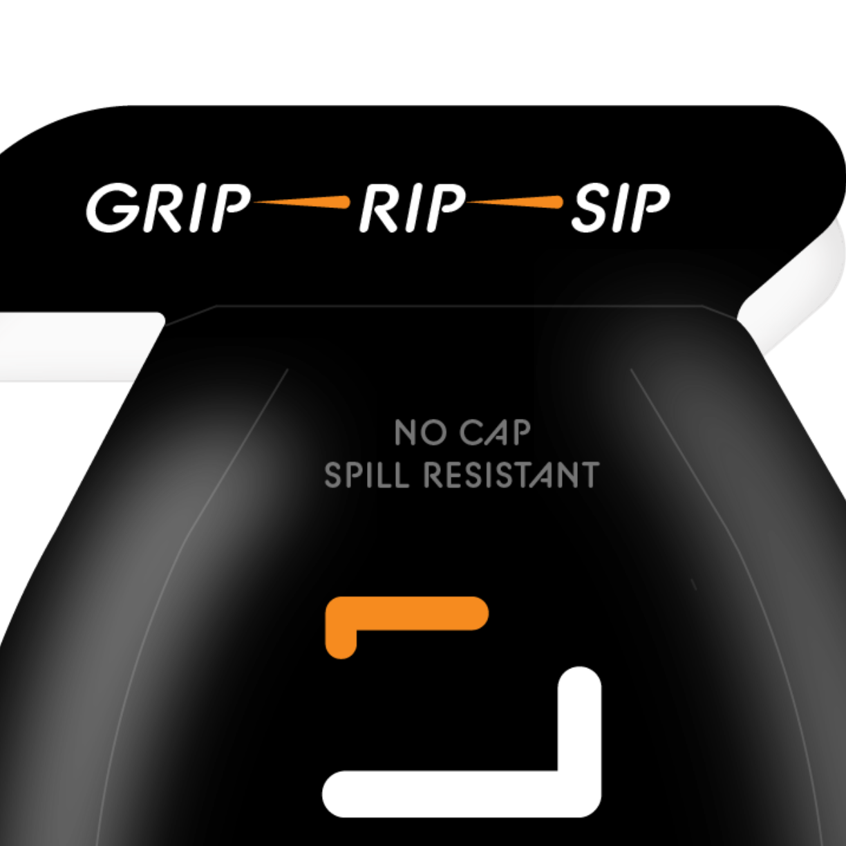 Black energy drink lid with "GRIP—RIP—SIP" slogan and "NO CAP SPILL RESISTANT" text, orange and white logo accents